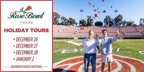 Rose Bowl Stadium Holiday Tours - December 28th, 10:30AM & 12:30PM