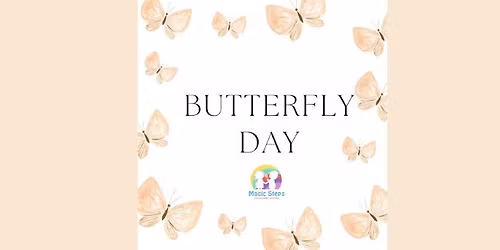 \ud83e\udd8b Butterfly Day \ud83e\udd8b