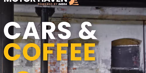 Cars & Coffee Kaunas \u2013 powered by MOTOR HAVEN by IMBRA