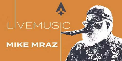 Mike Mraz - Live Music at Cragun's Resort
