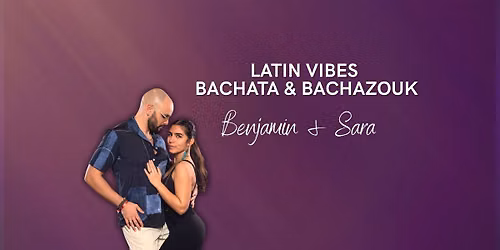 Latin Vibes Bachata & Bachazouk classes