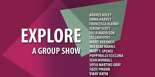 CULTIVATE presents Explore - A Group Show