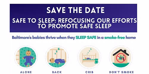 SAFE TO SLEEP: Refocusing our Efforts To Promote Safe Sleep