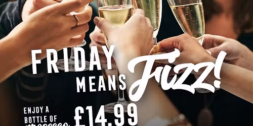 🍾 F I Z Z  F R I D A Y 🍾