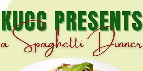 KUCC Presents Spaghetti Dinner