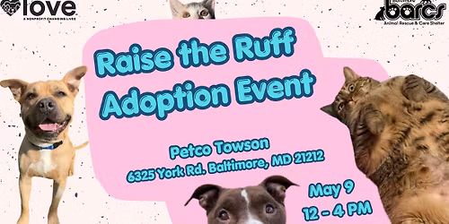 Raise the Ruff Adoption Event at Petco Towson