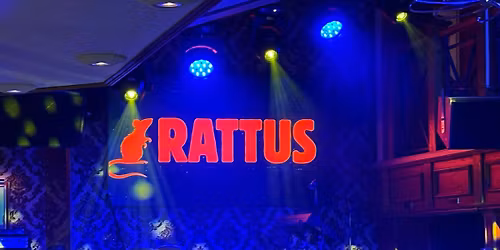 RATTUS BACK AT THE BULL-TICKETS \u00a310 OR \u00a312 OTD