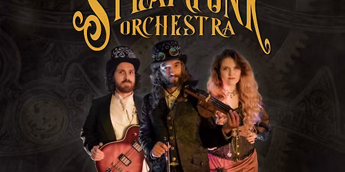 Steampunk Orchestra - Burrell Theatre