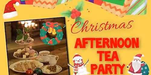 CHRISTMAS AFTERNOON TEA PARTY
