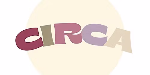 Girl Dinner w\/ Circa (20s & 30s)