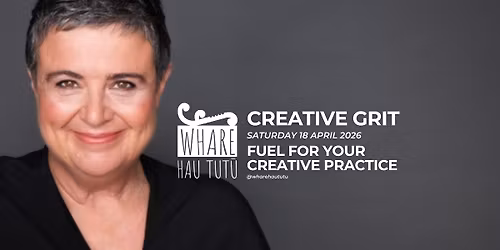Creative Grit: Fuel for Your Creative Practice - Heart. Tools. Mindset.