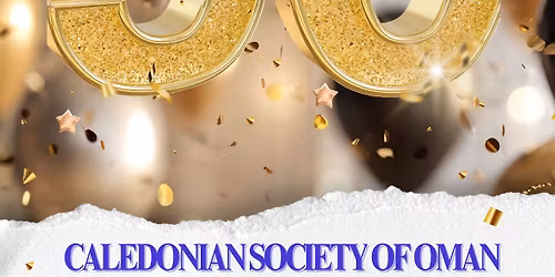 Caledonian Society of Oman 50th Anniversary Burns Supper