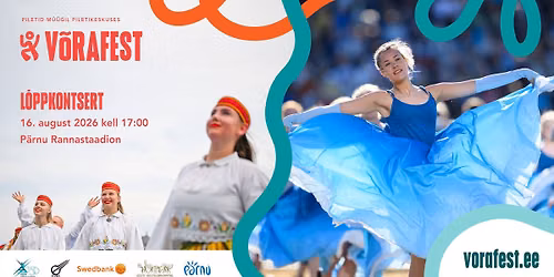 16.08 \/ V\u00d5RAFESTi l\u00f5ppkontsert P\u00e4rnu Rannastaadionil