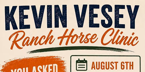 1 Day Kevin Vesey Ranch Clinic 