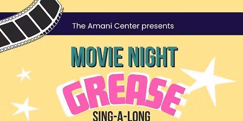 Amani Movie Night: Grease Sing-A-Along