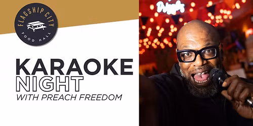Karaoke Night w\/ Preach Freedom
