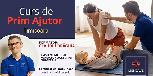 Curs de prim ajutor de BAZ\u0102 la Timi\u0219oara cu MENSAVE