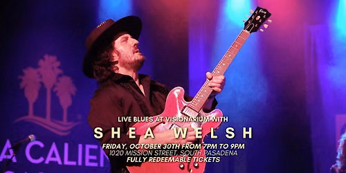 Live Blues at Visionarium with Shea Welsh