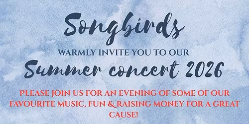 Songbirds summer concert 2026