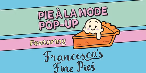 PIE \u00c0 LA MODE POP-UP
