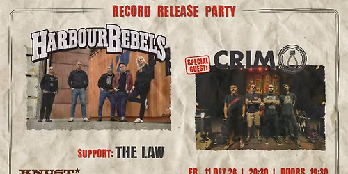 RECORD RELEASE-PARTY Harbour Rebels + Crim + The Law
