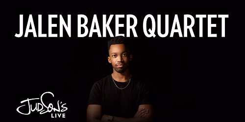 Jalen Baker Quartet