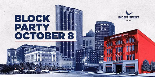 Independent Bank Grand Opening Block Party