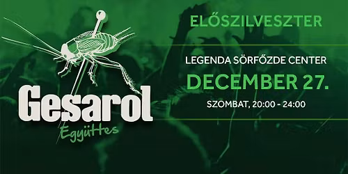 Gesarol el\u0151szilveszter - Legenda S\u00f6rf\u0151zde Center - December 27.