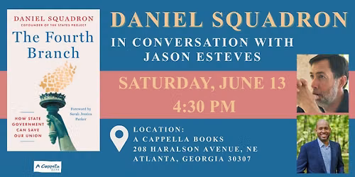 Daniel Squadron in conversation with Jason Esteves | The Fourth Branch