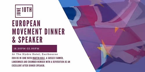 European Movement Dinner & Speaker (June)
