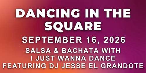 Dancing in the Square - Salsa & Bachata