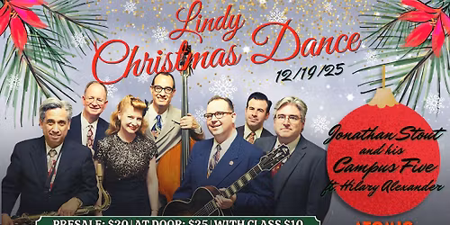 Lindy Christmas Swing Dance with The Campus Five at ATOMIC Ballroom!