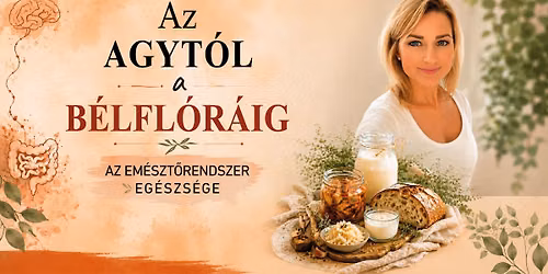 Táplálj testet, építs egészséget! - Az emésztőrendszer egészsége