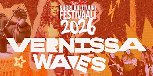 Nuori Kulttuuri Festivaali - VERNISSA WAVES 2026