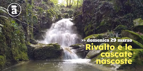 Rivalto e le cascate nascoste