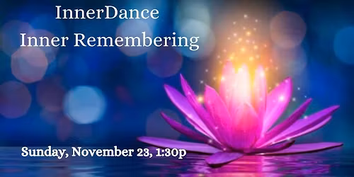 InnerDance: Inner Remembering