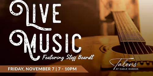 Live Music featuring Steff Beardt (Open to Public!)