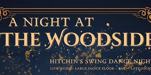Swing Dance and Cabaret Show: A Night at "The Woodside"