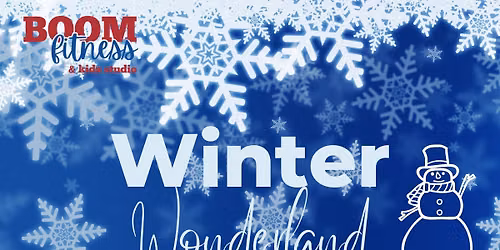 BOOM KIDZ Winter Wonderland-Bring a Friend week