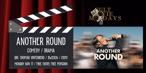 Cult Movie Mondays: Another Round