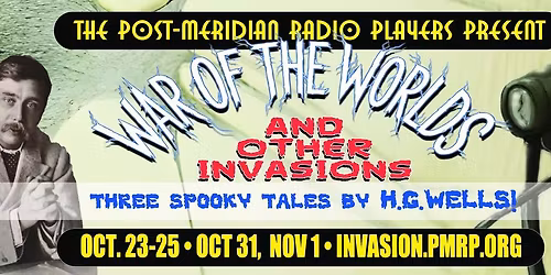 WAR OF THE WORLDS (and OTHER Invasions) - SECOND WEEKEND