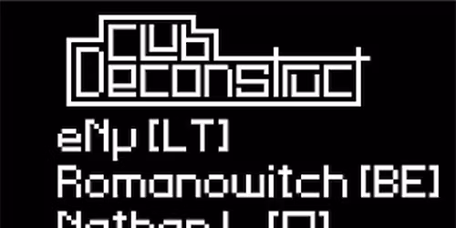 CLUB DECONSTRUCT \/ Vol. IV