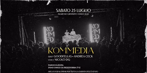 KOMMEDIA \u2022 FESTA IN PIAZZA ONIGO \u2022 SAB 25 LUG 2026