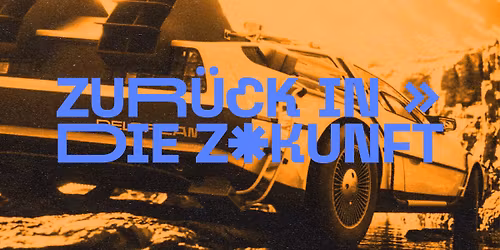 Zur\u00fcck in die Zukunft! - 60s\/70s\/80s\/90s\/00s Zukunftsmusik