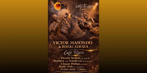 Victor Masondo & Bheki Khoza LIVE! @ caf\u00e9 Roux