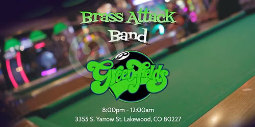 Brass Attack Band @ Greenfields Pool & Sports Bar
