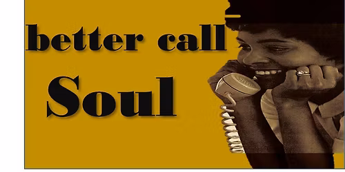 Better Call Soul Party - Soul, 60\u00b4s Beat, Popcorn & More