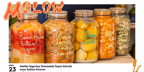 Temps fort Molow I Atelier l\u00e9gumes ferment\u00e9s fa\u00e7on kimchi avec Esther Alcover