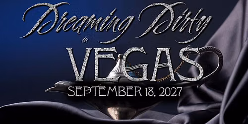 Dreaming Dirty in Las Vegas