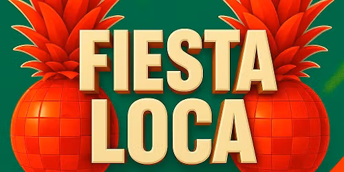 Fiesta Loca 